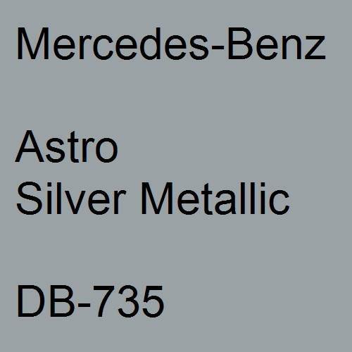 Mercedes-Benz, Astro Silver Metallic, DB-735.